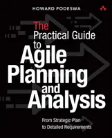 Le Guide Agile de l'Analyse et de la Planification Métier : Du plan stratégique à la livraison continue de valeur - The Agile Guide to Business Analysis and Planning: From Strategic Plan to Continuous Value Delivery