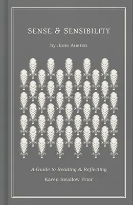 Sense and Sensibility : Un guide de lecture et de réflexion - Sense and Sensibility: A Guide to Reading and Reflecting