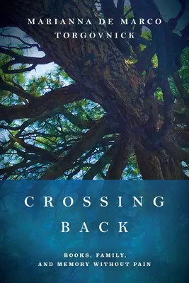 Traverser le passé : livres, famille et mémoire sans douleur - Crossing Back: Books, Family, and Memory Without Pain
