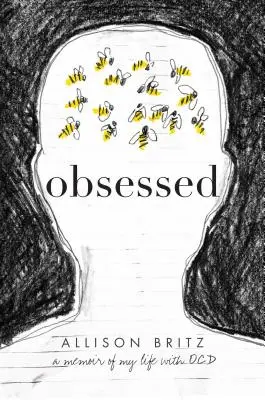 Obsessed : Les mémoires de ma vie avec l'Ocd - Obsessed: A Memoir of My Life with Ocd