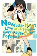 Quoi qu'il en soit, c'est votre faute si je ne suis pas populaire, Vol. 2 - No Matter How I Look at It, It's You Guys' Fault I'm Not Popular!, Vol. 2