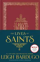 La vie des saints : Comme vu dans la série originale de Netflix, Shadow and Bone (L'Ombre et l'Os) - Lives of Saints: As seen in the Netflix original series, Shadow and Bone