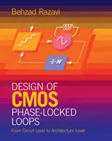 Conception de boucles à verrouillage de phase CMOS : Du niveau du circuit au niveau de l'architecture - Design of CMOS Phase-Locked Loops: From Circuit Level to Architecture Level