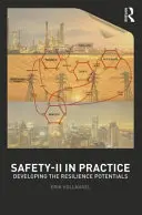 Safety-II in Practice : Développer les potentiels de résilience - Safety-II in Practice: Developing the Resilience Potentials