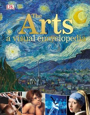 Les arts : Une encyclopédie visuelle - The Arts: A Visual Encyclopedia