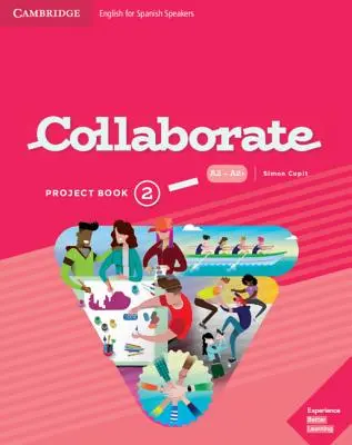Collaborer au niveau 2 Livre de projet Anglais pour les hispanophones - Collaborate Level 2 Project Book English for Spanish Speakers