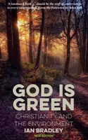 Dieu est vert - Le christianisme et l'environnement - God Is Green - Christianity and the Environment