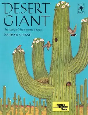 Géant du désert : Le monde du cactus Saguaro - Desert Giant: The World of the Saguaro Cactus