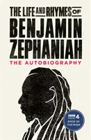 La vie et les rimes de Benjamin Zephaniah - L'autobiographie - Life and Rhymes of Benjamin Zephaniah - The Autobiography