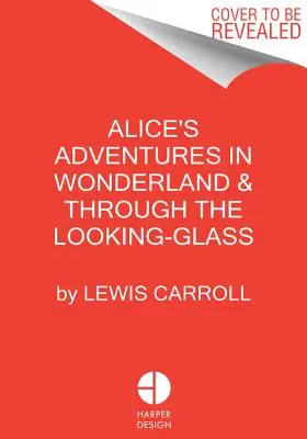 Les Aventures d'Alice au pays des merveilles (édition Minalima) : (illustré avec des éléments interactifs) - Alice's Adventures in Wonderland (Minalima Edition): (Illustrated with Interactive Elements)