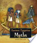 Mythes de l'Égypte ancienne - Ancient Egyptian Myths