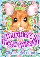 La méga mission de Maxwell - Maxwell's Mega Mission