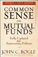 Le bon sens sur les fonds communs de placement - Common Sense on Mutual Funds