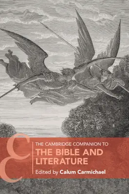 Le Cambridge Companion de la Bible et de la littérature - The Cambridge Companion to the Bible and Literature