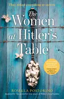 Les femmes à la table d'Hitler - Women at Hitler's Table