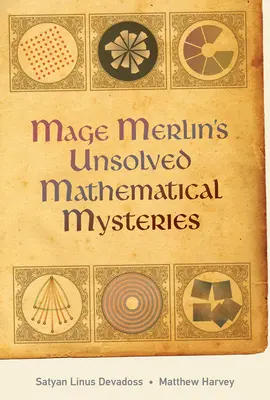 Mystères mathématiques non résolus du mage Merlin - Mage Merlin's Unsolved Mathematical Mysteries