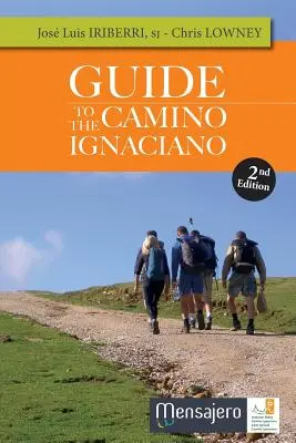 Guide du Camino Ignaciano - Guide to the Camino Ignaciano