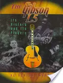 La Gibson L5 - The Gibson L5