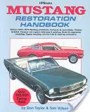 Manuel de restauration de la Mustang - Mustang Restoration Handbook