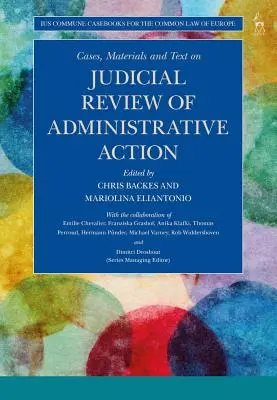 Cas, matériel et texte sur le contrôle judiciaire de l'action administrative - Cases, Materials and Text on Judicial Review of Administrative Action