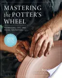 Maîtriser le tour du potier : Techniques, conseils et astuces pour les potiers - Mastering the Potter's Wheel: Techniques, Tips, and Tricks for Potters