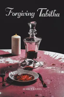 Le pardon de Tabitha - Forgiving Tabitha