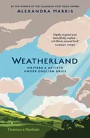 Weatherland - Écrivains et artistes sous le ciel anglais - Weatherland - Writers and Artists under English Skies