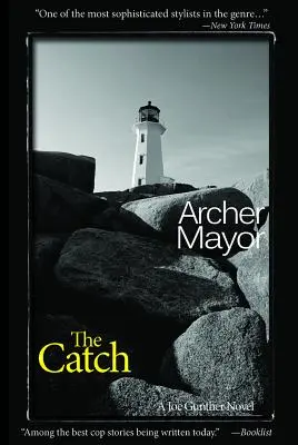 L'attrape-nigaud : Un roman de Joe Gunther - The Catch: A Joe Gunther Novel