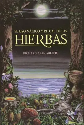 L'usage magique et rituel des herbes - El USO Mgico Y Ritual de Las Hierbas