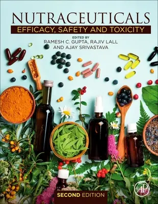 Produits nutraceutiques : Efficacité, sécurité et toxicité - Nutraceuticals: Efficacy, Safety and Toxicity