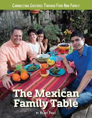 La table familiale mexicaine - The Mexican Family Table