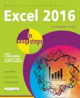 Excel 2016 : En étapes faciles - Excel 2016: In Easy Steps