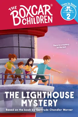 Le mystère du phare (Les enfants du Boxcar : le temps de lire, niveau 2) - The Lighthouse Mystery (the Boxcar Children: Time to Read, Level 2)