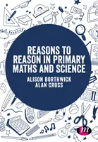 Raisons de raisonner en mathématiques et sciences au primaire - Reasons to Reason in Primary Maths and Science