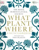 Encyclopédie RHS What Plant Where - RHS What Plant Where Encyclopedia