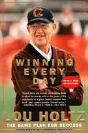 Gagner chaque jour : Le plan de match pour le succès - Winning Every Day: The Game Plan for Success