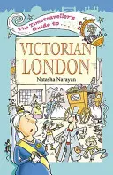 Guide du voyageur dans le Londres victorien - Timetraveller's Guide to Victorian London