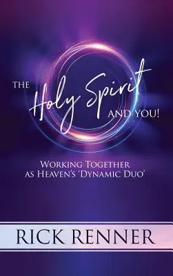 Le Saint-Esprit et vous : Travailler ensemble comme le « duo dynamique » du Ciel - The Holy Spirit and You: Working Together as Heaven's 'dynamic Duo'