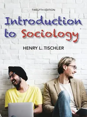 Introduction à la sociologie 12ème édition - Introduction to Sociology 12th edition