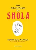 Les aventures de Shola (Atxaga Bernardo (Auteur)) - Adventures of Shola (Atxaga Bernardo (Author))