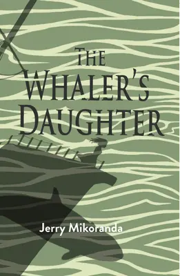 La fille du baleinier - The Whaler's Daughter