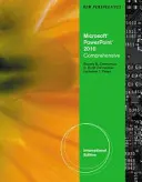 Nouvelles perspectives sur Microsoft (R) Office PowerPoint (R) 2010, complet, édition internationale - New Perspectives on Microsoft (R) Office PowerPoint (R) 2010, Comprehensive, International Edition