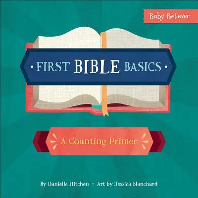 Les premières bases de la Bible : Un abécédaire du comptage - First Bible Basics: A Counting Primer