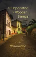 La déportation de Wopper Barraza - The Deportation of Wopper Barraza