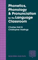 Phonétique, phonologie et prononciation pour la classe de langue - Phonetics, Phonology & Pronunciation for the Language Classroom