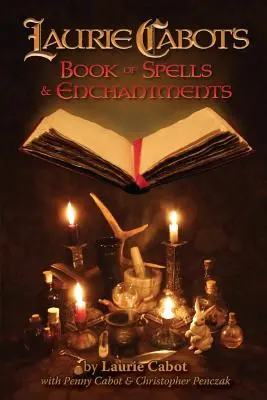 Le livre des sortilèges et des enchantements de Laurie Cabot - Laurie Cabot's Book of Spells & Enchantments