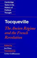 Tocqueville : L'Ancien Régime et la Révolution française - Tocqueville: The Ancien Rgime and the French Revolution