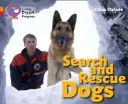 Chiens de recherche et de sauvetage - Search and Rescue Dogs