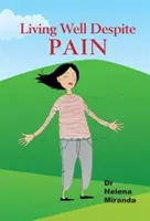 Repenser la douleur - Comment vivre bien malgré la douleur chronique - Rethinking Pain - How to live well despite chronic pain