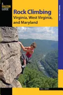 Escalade en Virginie, Virginie occidentale et Maryland - Rock Climbing Virginia, West Virginia, and Maryland